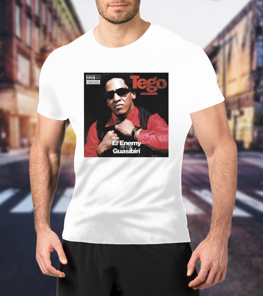 Tego Calderon El Enemy De Los Guasibiri Explicit Content Warning T-Shirt