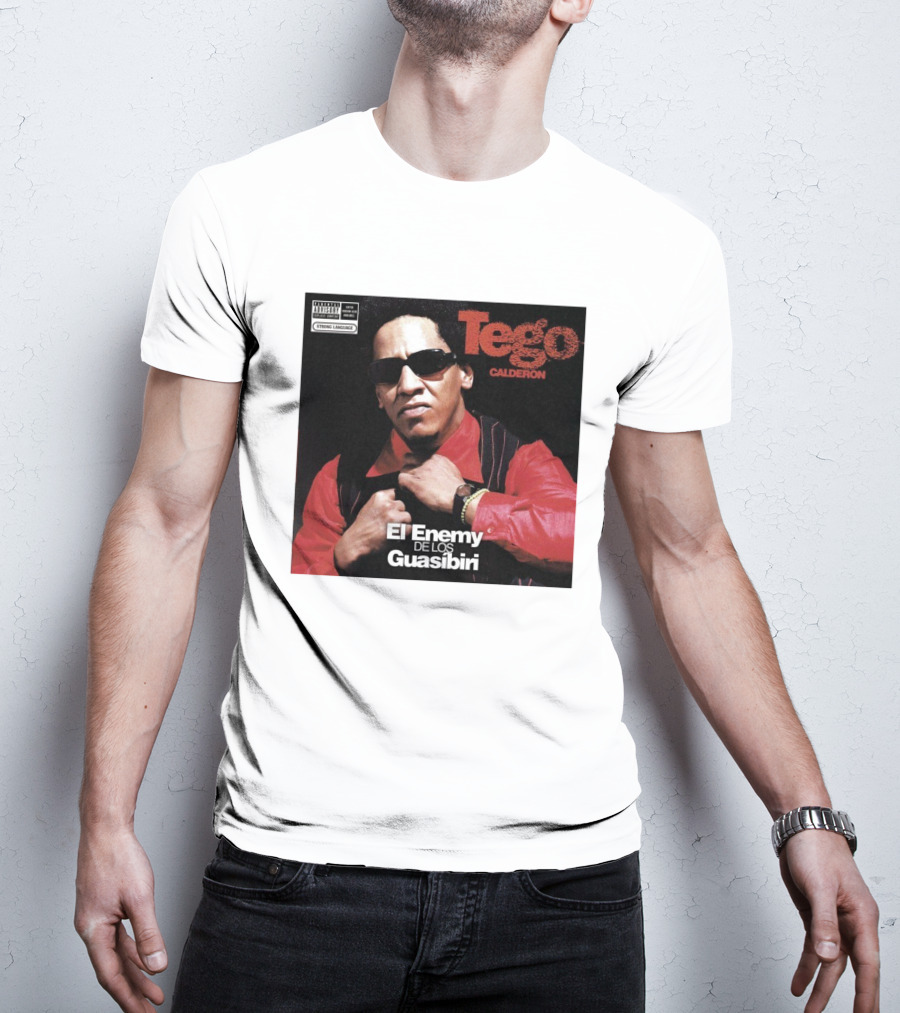 Tego Calderon El Enemy De Los Guasibiri Explicit Content Warning T-Shirt