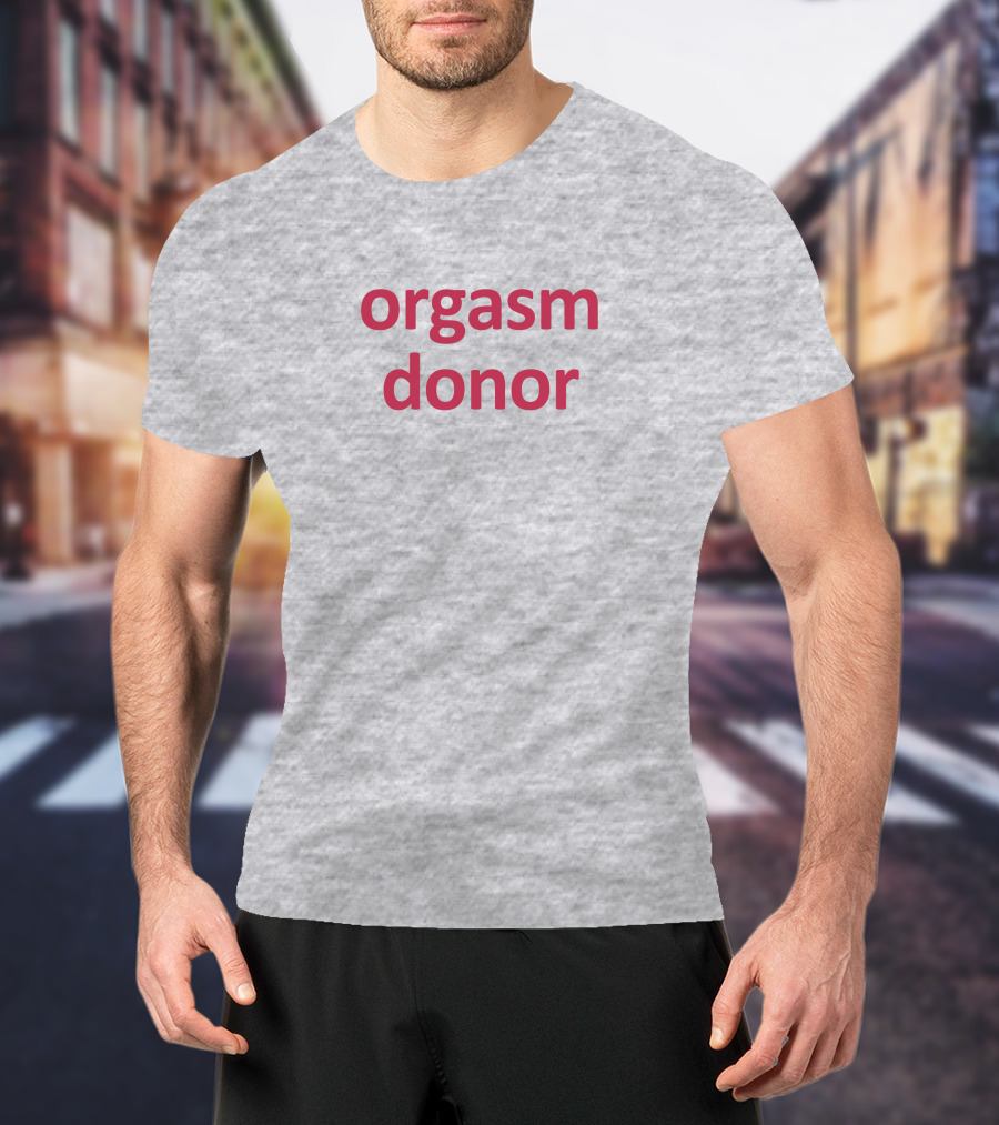 Orgasm Donor Rocktheboatri T-Shirt