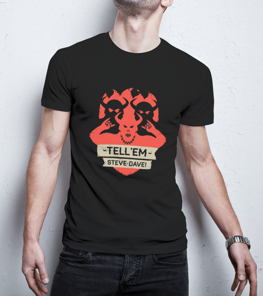 Tell Em Steve Dave Red Demonic Shield T-Shirt