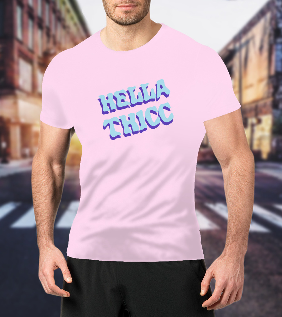 HELLA THICC Bold Text On Pink Background T-Shirt