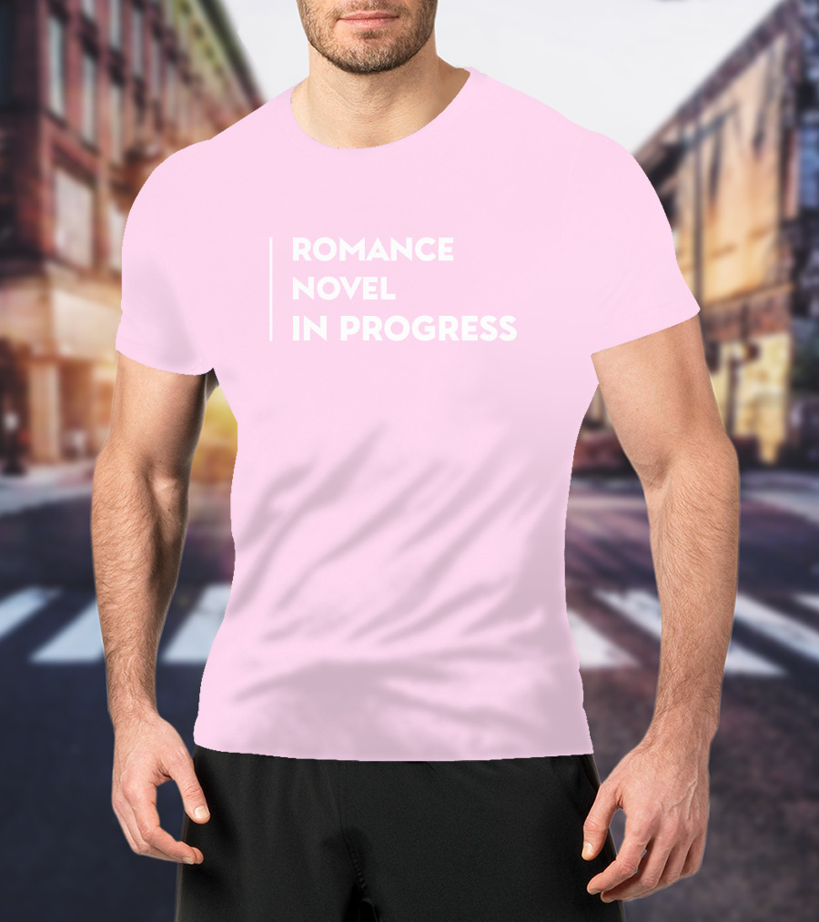 Romance Novel In Progress Light Pink Background T-Shirt