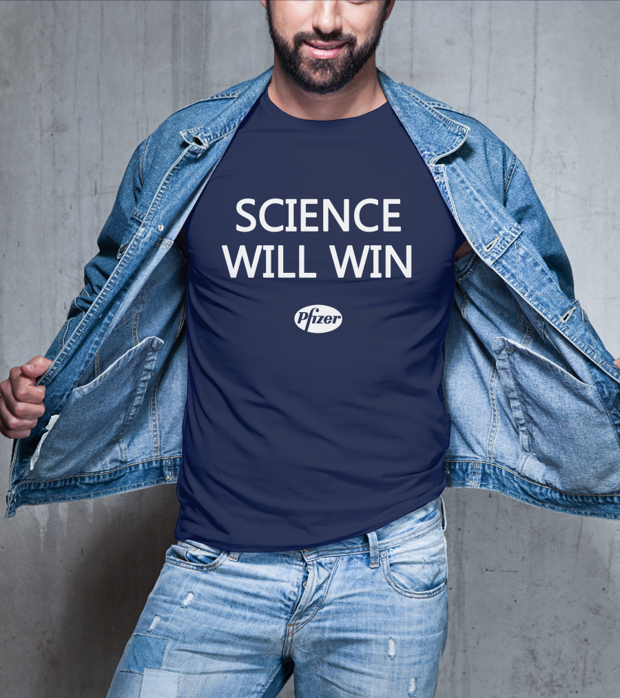 Science Will Win Pfizer Team Victory T-Shirt