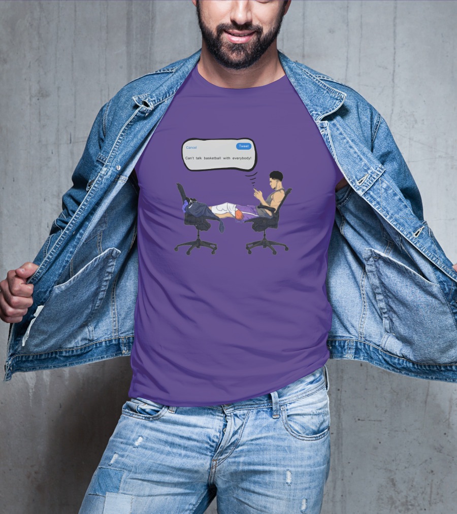 Can't Talk Basketball With Everybody Tweet Humor T-Shirt