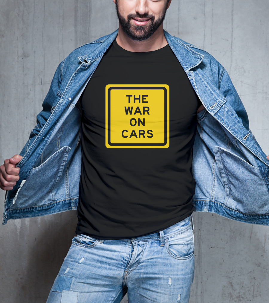 The War On Cars Yellow Square Sign Text T-Shirt