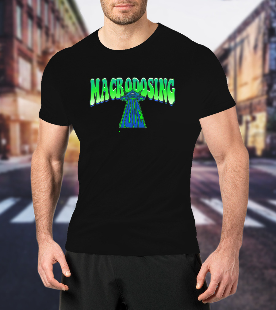 Macrodosing UFO T-Shirt