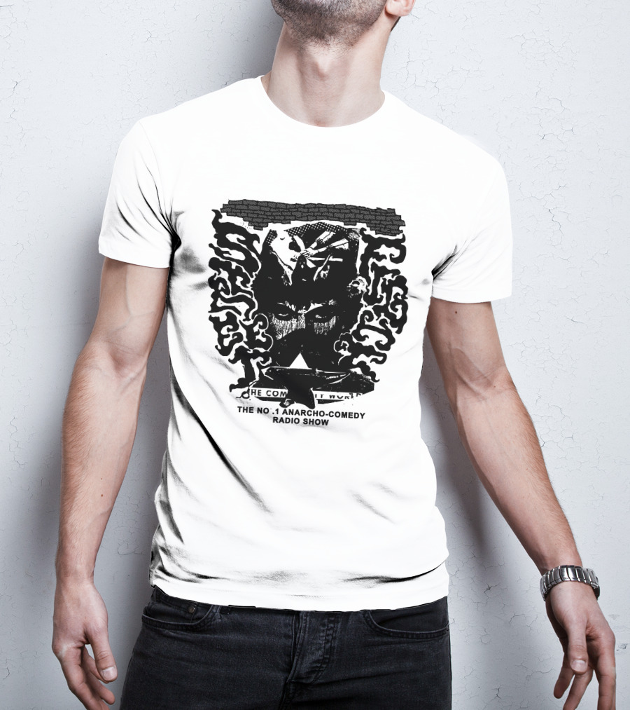 Street Fight Radio The No. 1 Anarcho-Comedy Radio Show T-Shirt