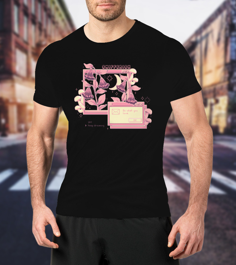 Snifferish Do What You Love Keep Dreaming Floral Pixel T-Shirt