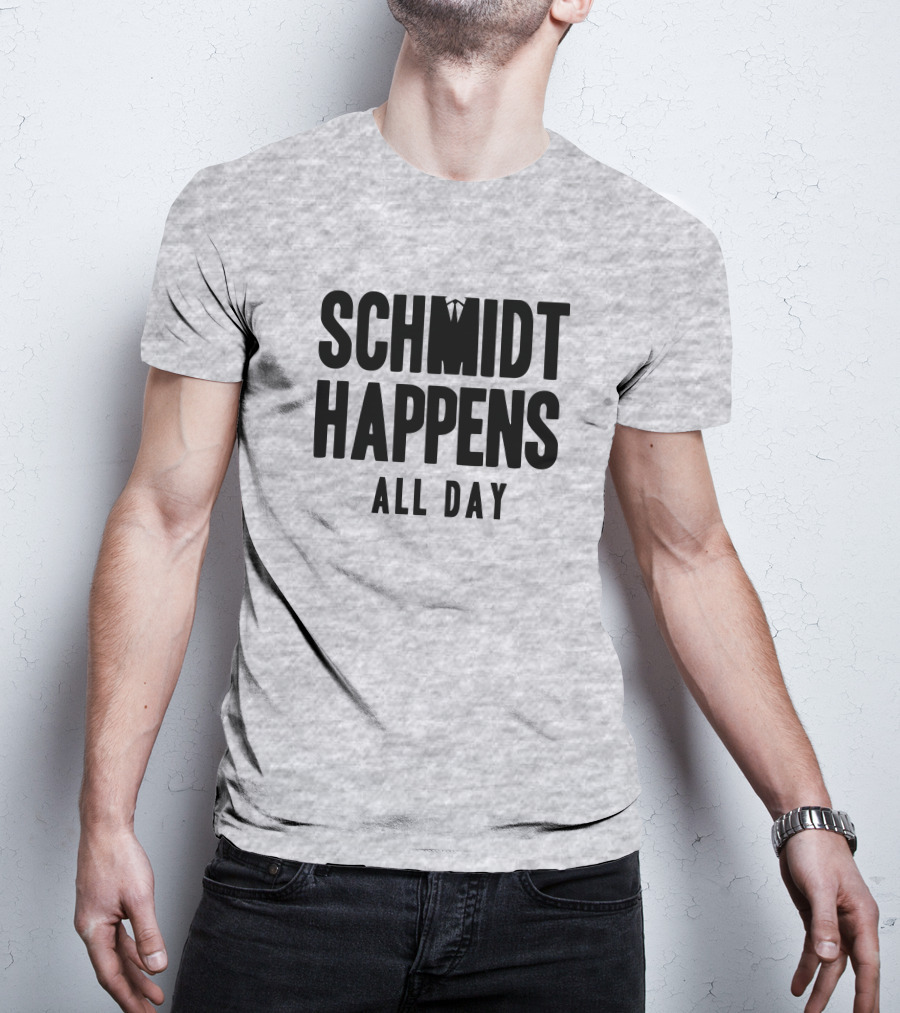 Schmidt Happens All Day Suit Tie T-Shirt