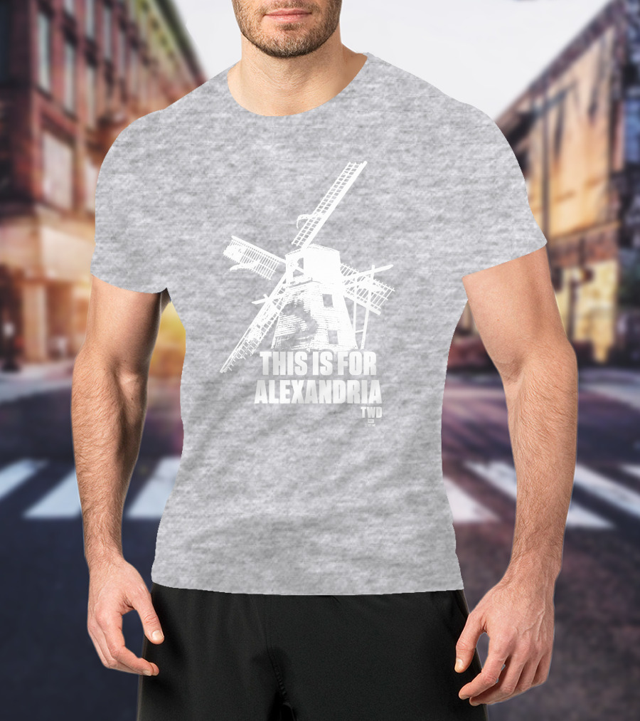 The Walking Dead TWD This Is For Alexandria Windmill T-Shirt