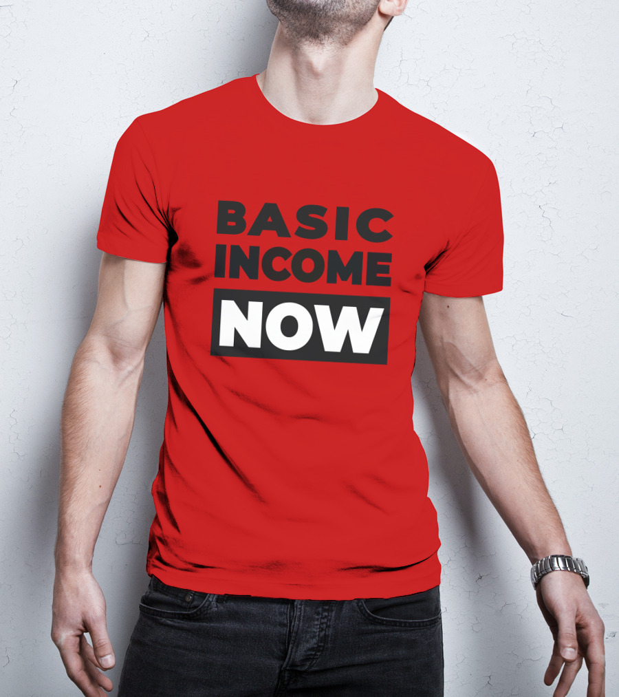 BASIC INCOME NOW Ubi Works T-Shirt