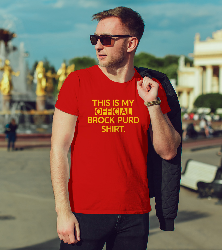 This Is My Official Brock Purd T-Shirt