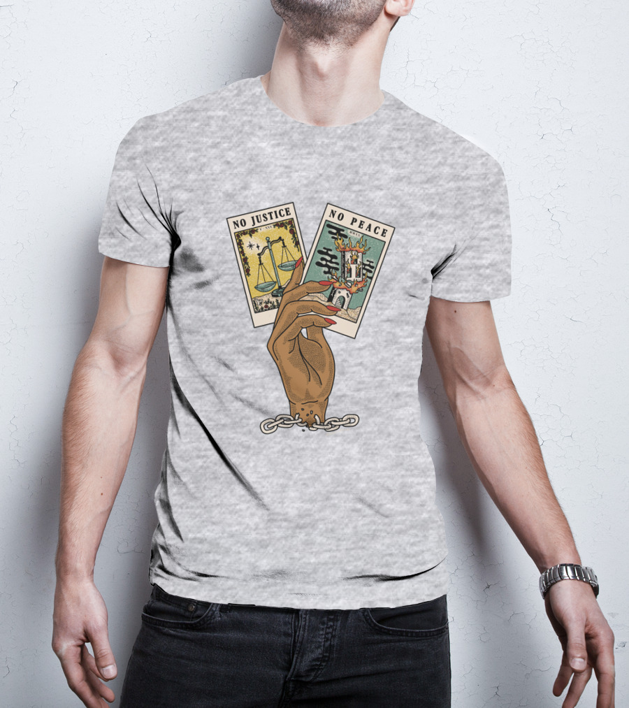 No Justice No Peace BLM Tarot Card With Scales And Tower Imagery In Hand With Broken Chains T-Shirt