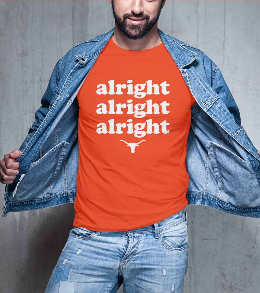 Alright Alright Alright Texas Longhorns Longhorn T-Shirt