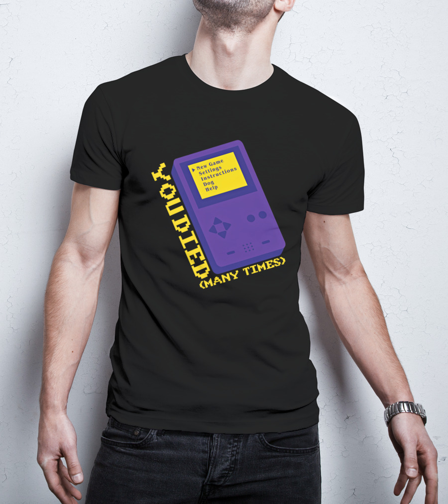 You Died Many Times New Game Settings Instructions Dog Help Seth Everman Represent Gameboy T-Shirt