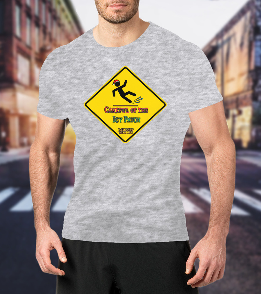 Muppet History Careful Of The Icy Patch Warning Sign Santa Hat T-Shirt