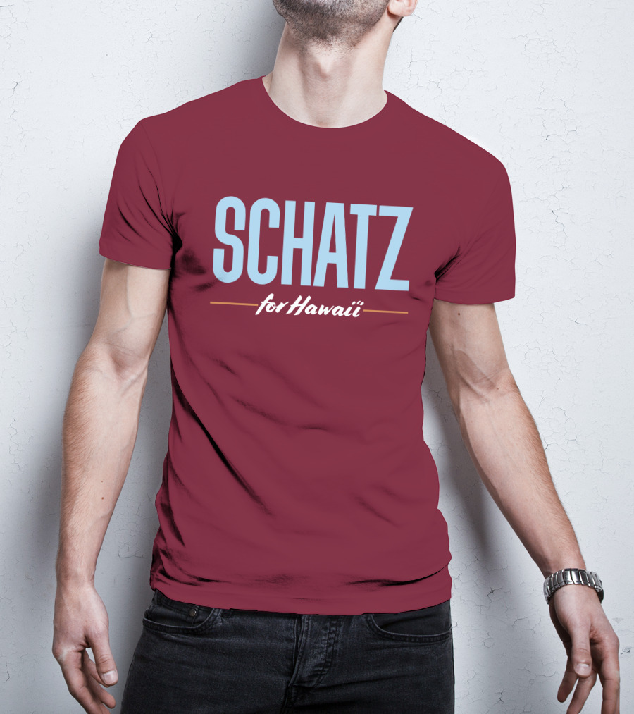 SCHATZ For Hawaii T-Shirt