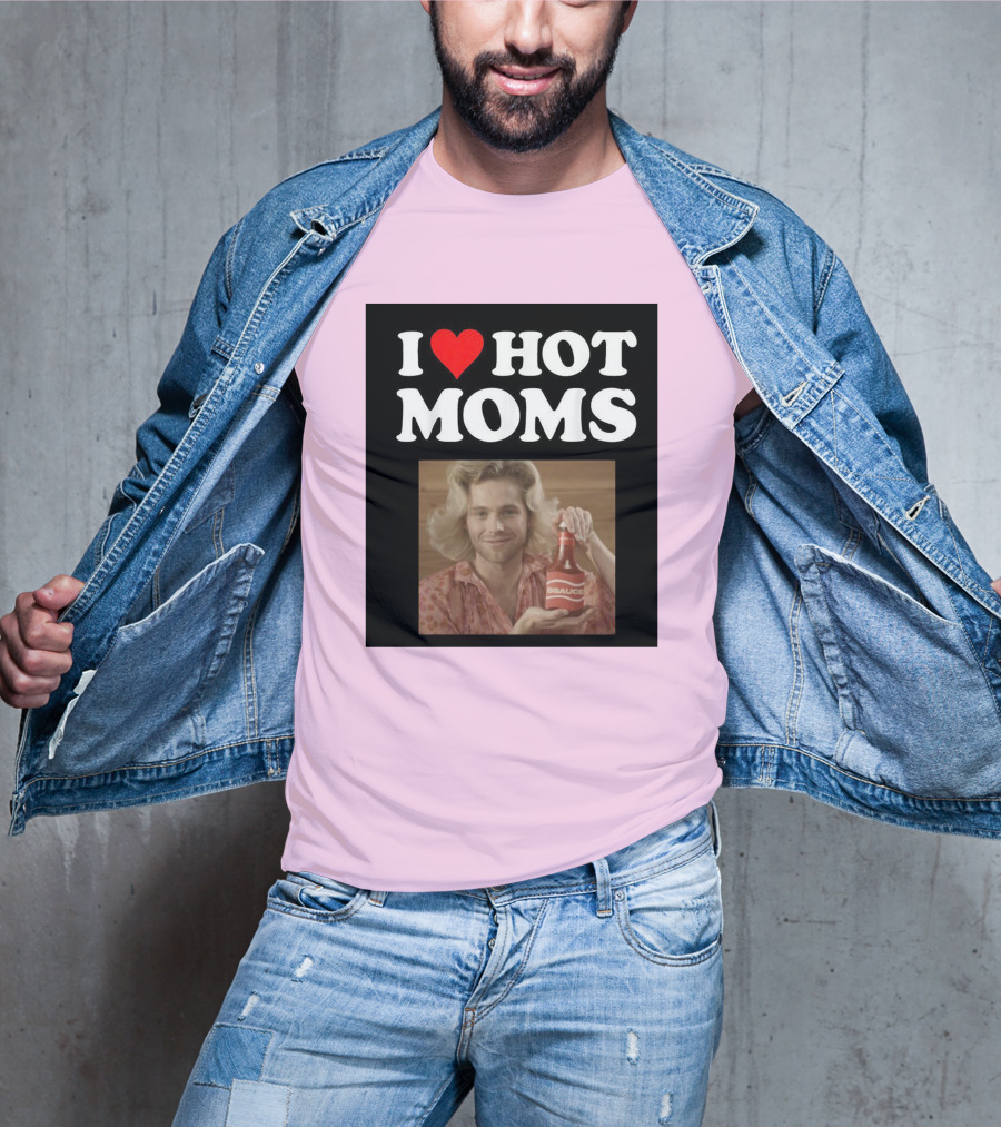 I Love Hot Moms Sauce Bottle Person Image Pink Background T-Shirt