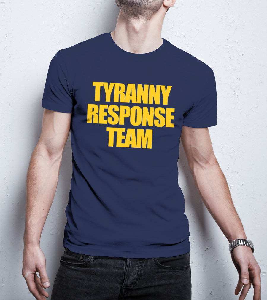 Tyranny Response Team Infowars T-Shirt