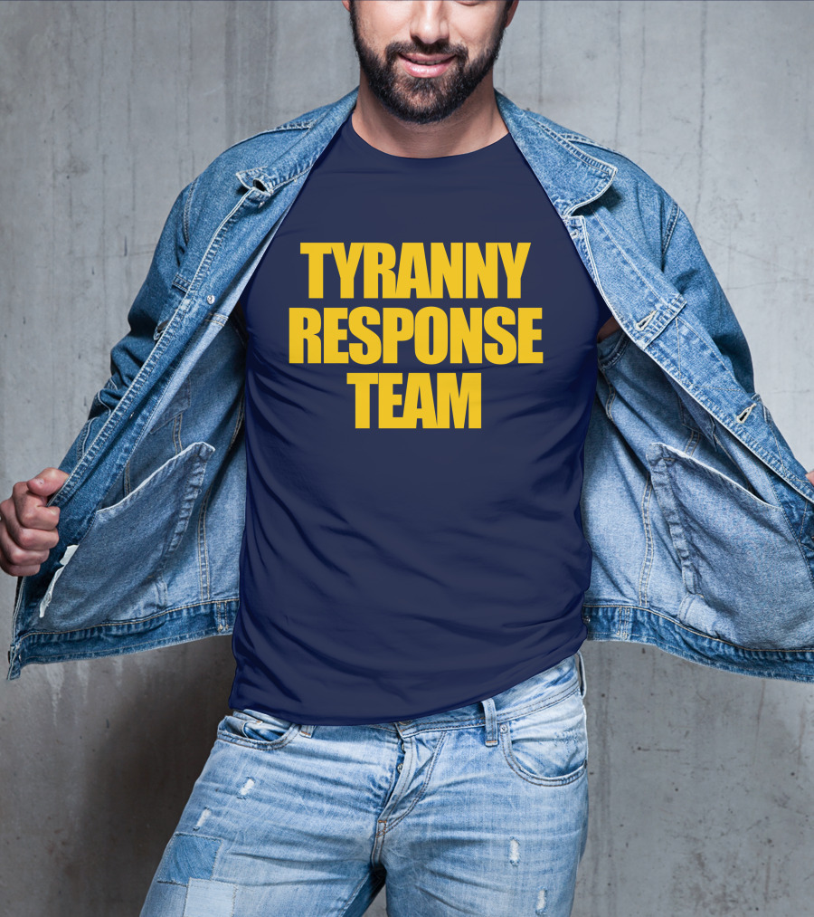 Tyranny Response Team Infowars T-Shirt