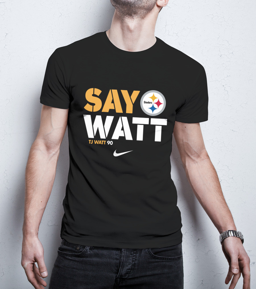 Say Watt Steelers T.J. Watt 90 Steelers Logo T-Shirt
