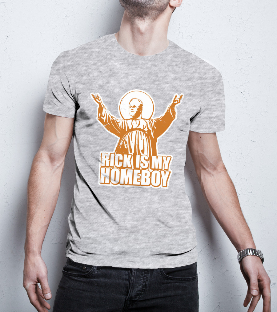 Rick Is My Homeboy Austin Vols Saint T-Shirt