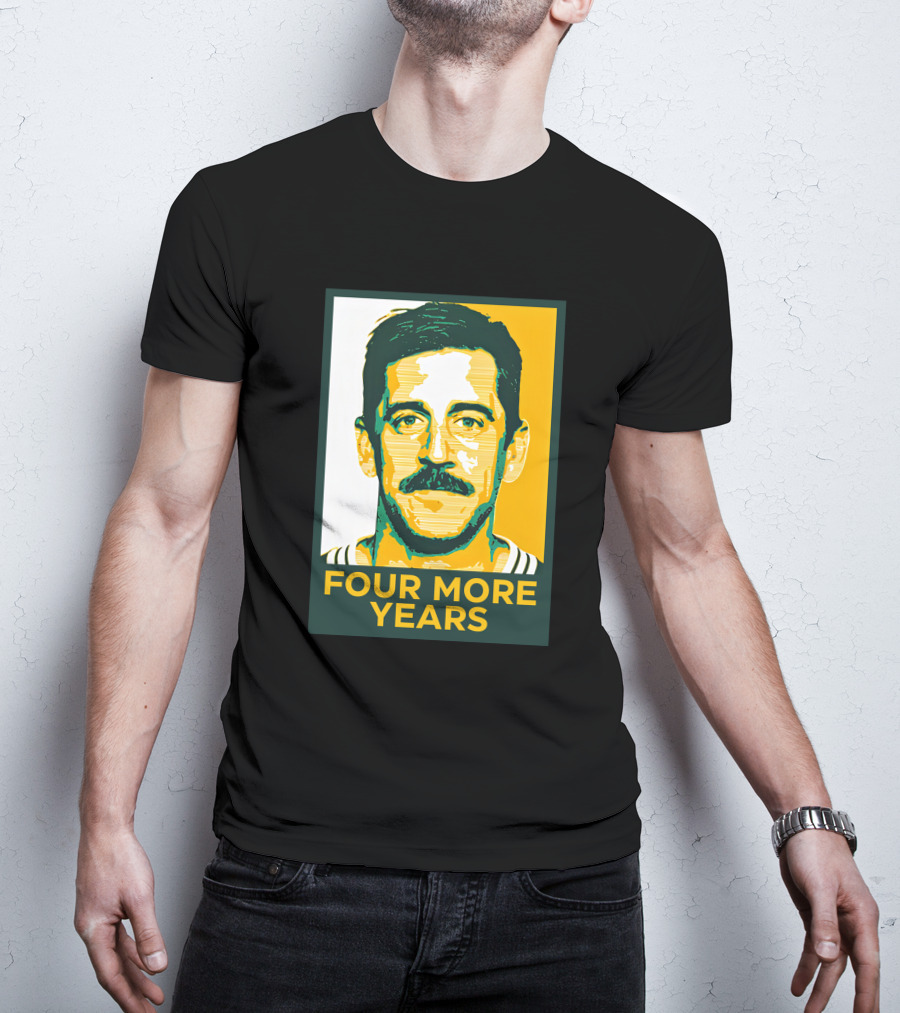 Four More Years Aaron Rodgers T-Shirt