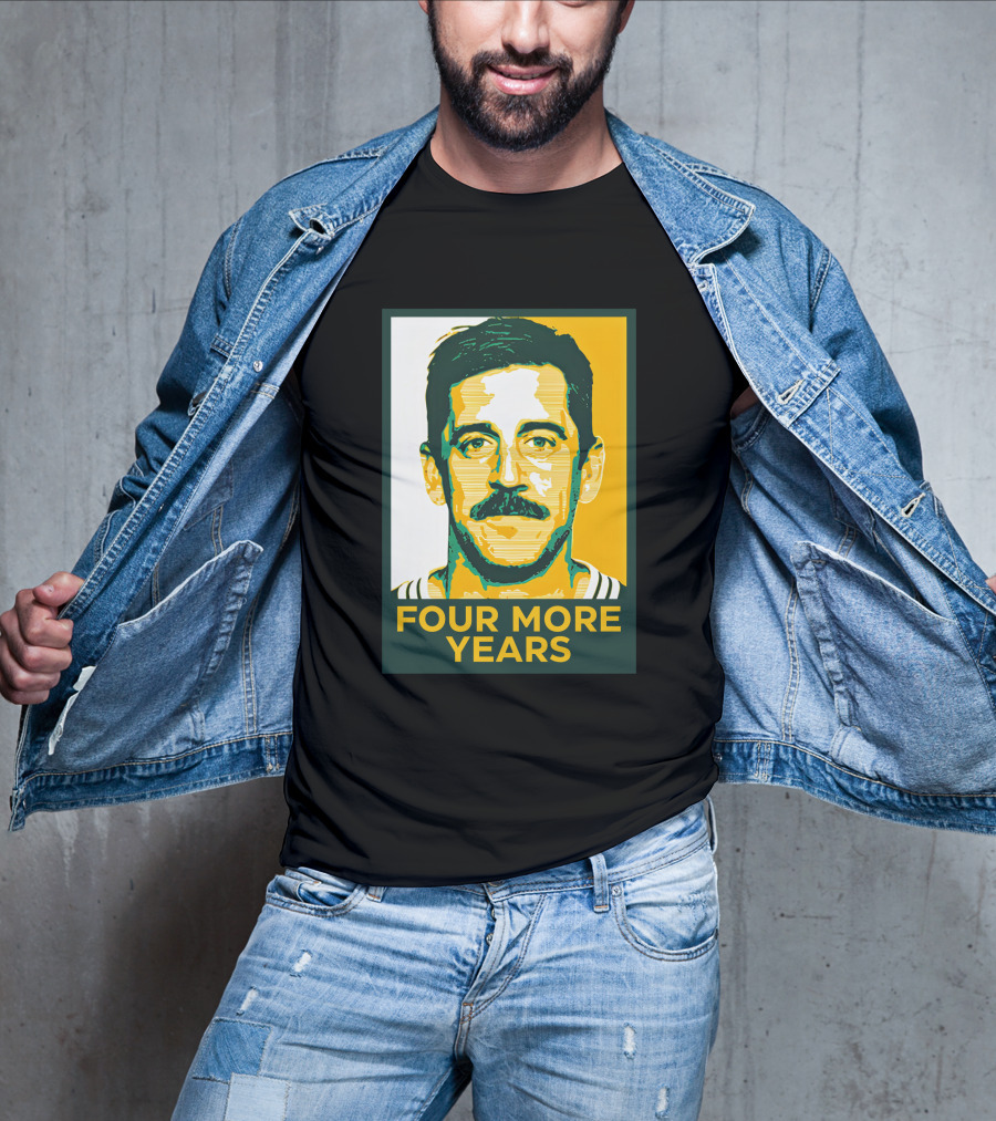 Four More Years Aaron Rodgers T-Shirt