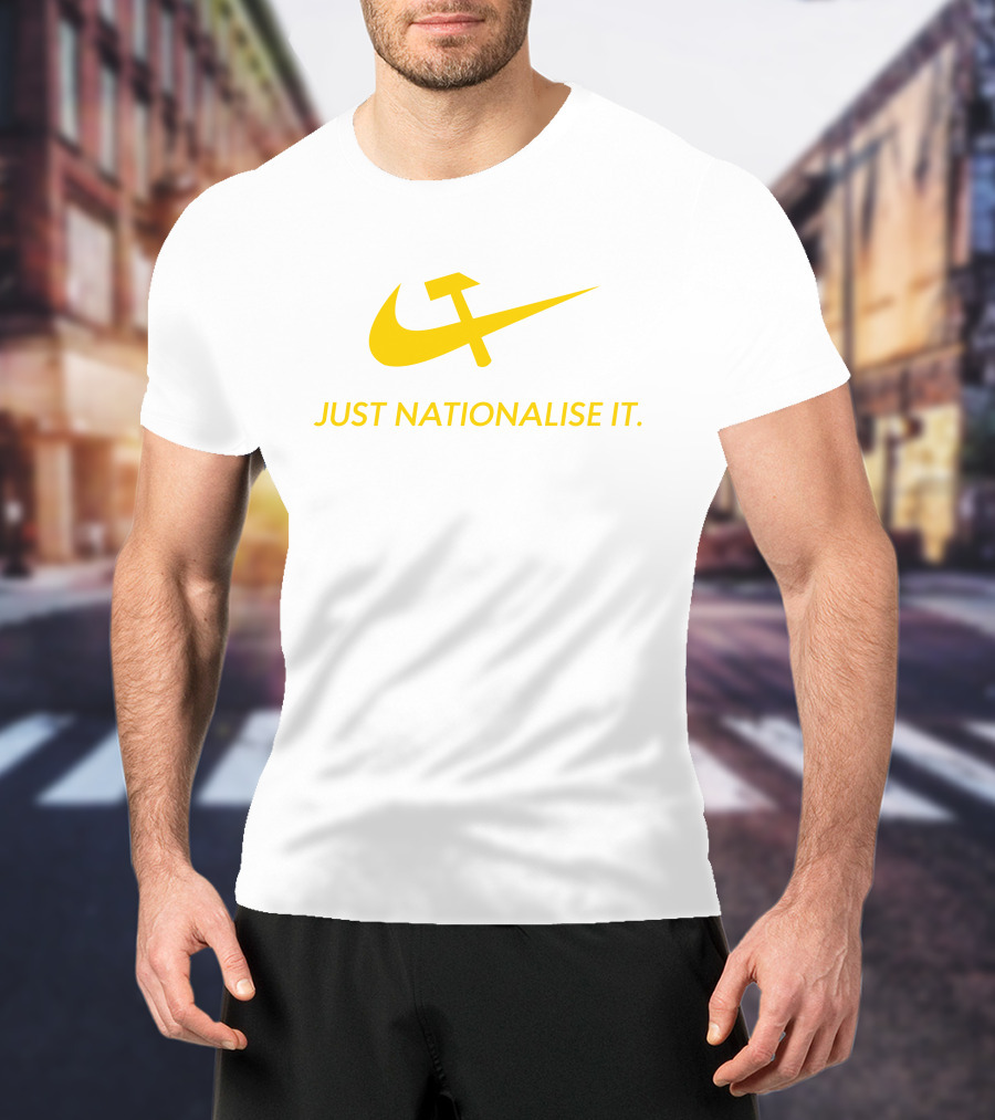 Just Nationalise It Solidarity Merch Desibuna Parody Hammer Sickle Red Gold T-Shirt