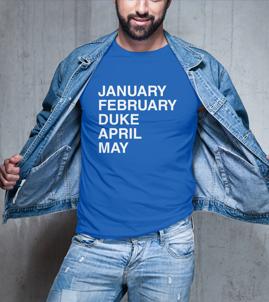 January February Duke April May Bold Blue T-Shirt