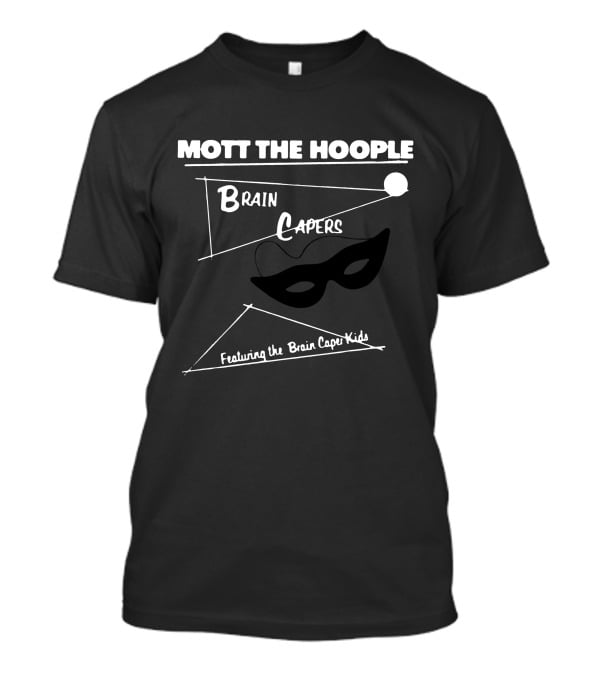 Mott The Hoople Brain Capers Featuring The Brain Caper Kids T-Shirt