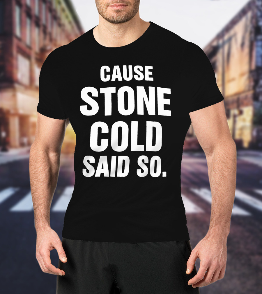 1998 RARE Cause Stone Cold Said So T-Shirt