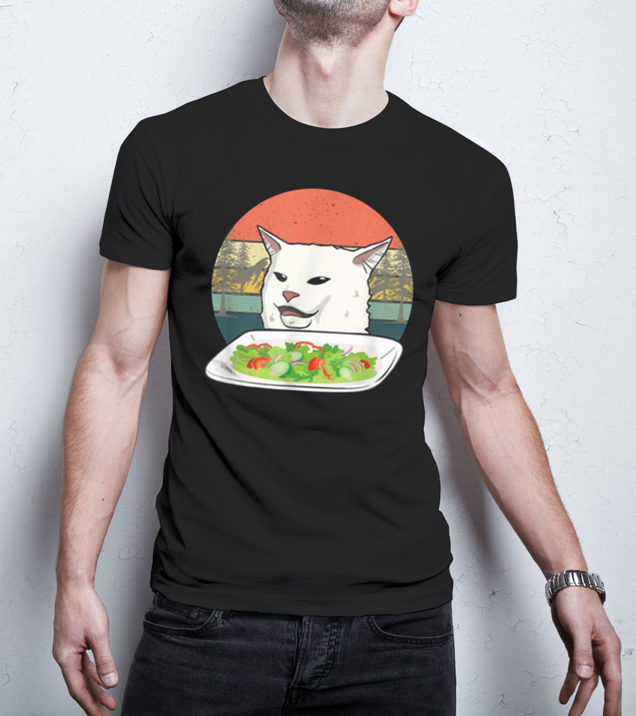 Cat Meme Woman Yelling At Table Dinner Funny Salad T-Shirt