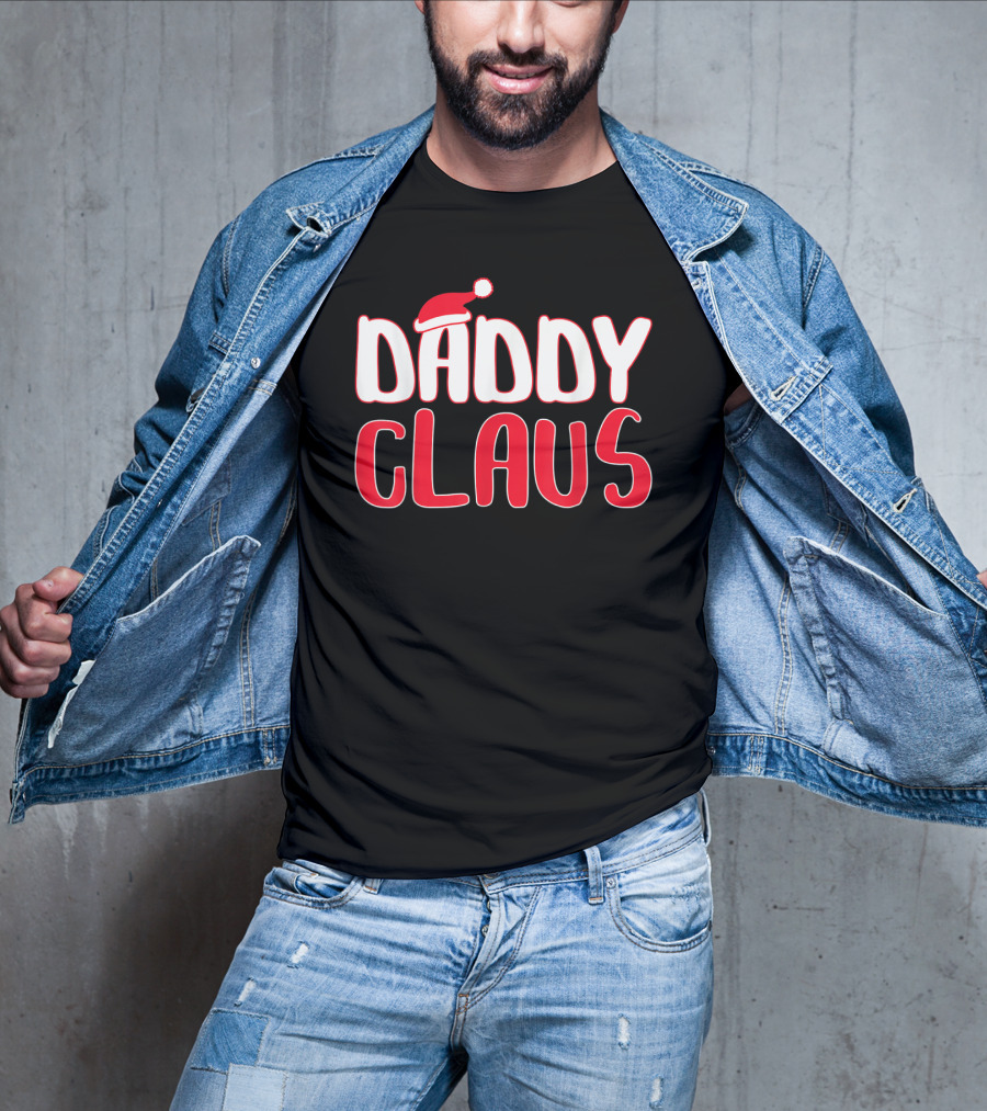 Daddy Claus Santa Hat Christmas Matching T-Shirt
