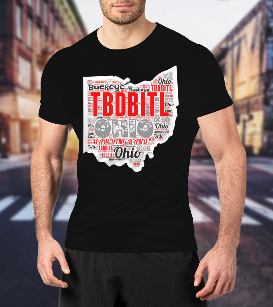 TBDBITL Ohio Buckeye Marching Band Pride T-Shirt