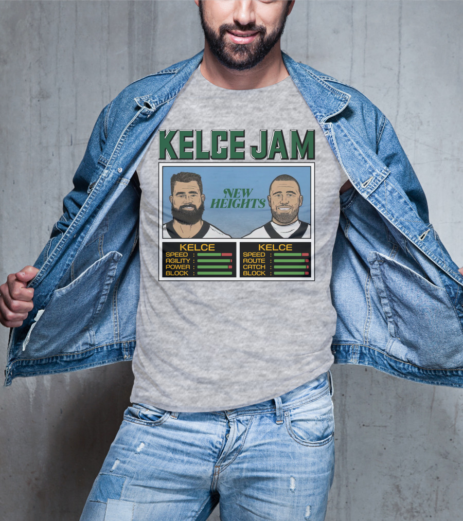 Kelce Jam New Heights Jason Travis Speed Agility Power Route Catch Block T-Shirt