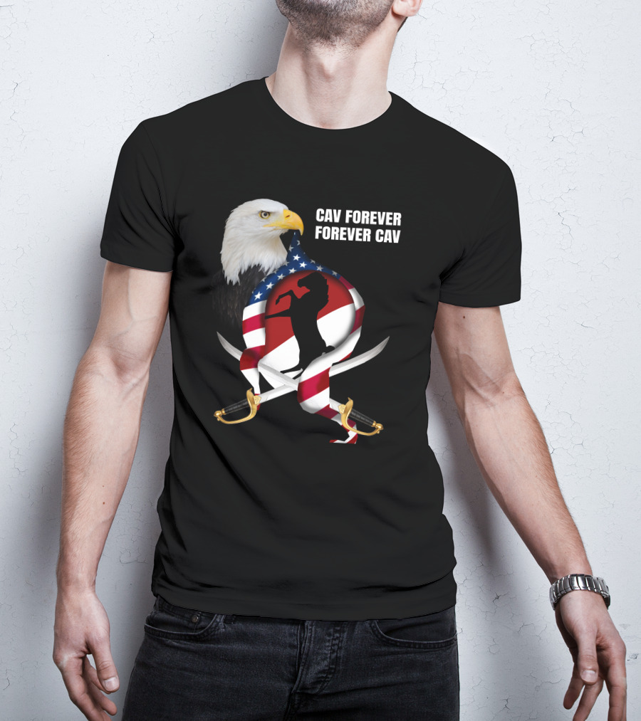 Cav Forever Forever Cav Bald Eagle American Flag Horse Swords T-Shirt