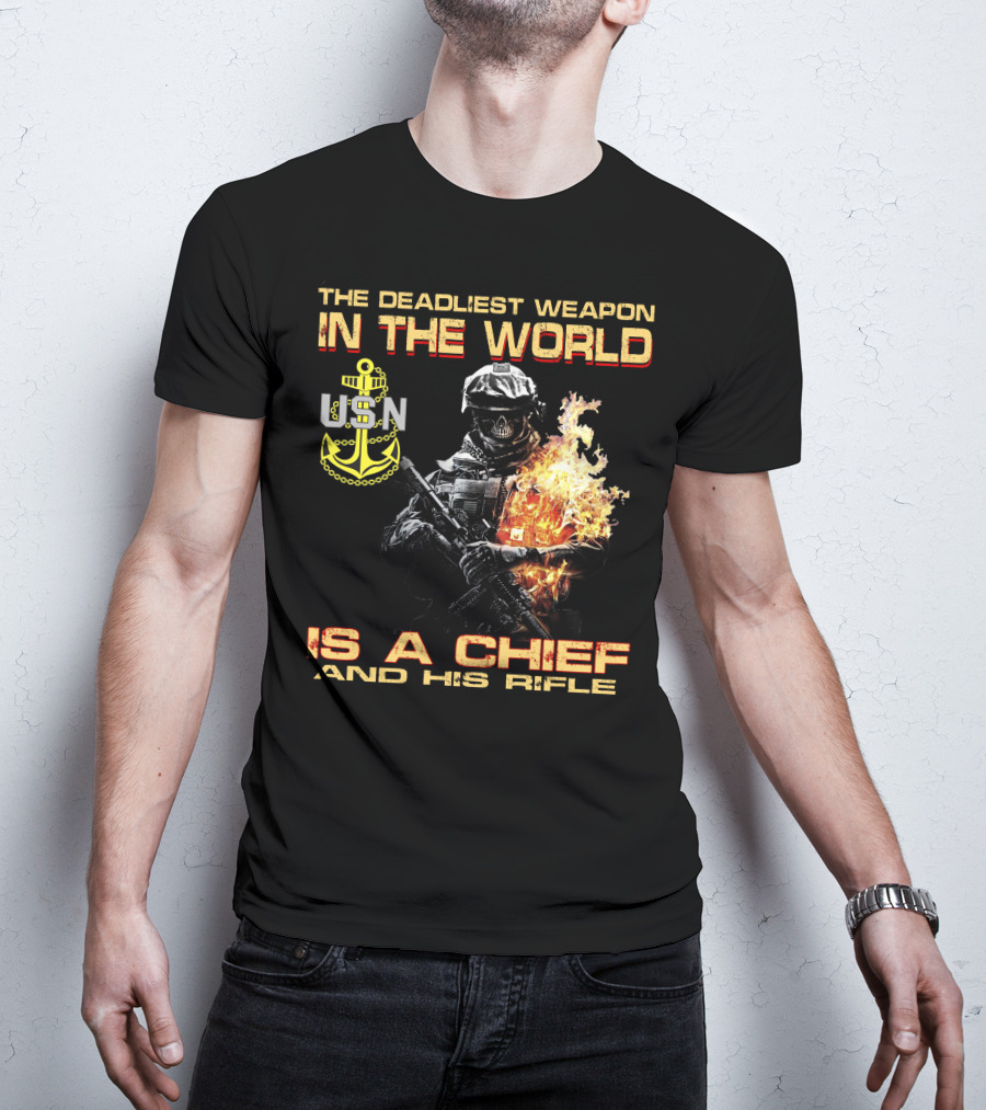 The Deadliest Weapon In The World Usn Is A Chief And His Rifle T-Shirt
