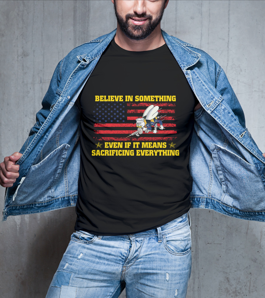 Believe In Something Even If It Means Sacrificing Everything Patriotic Bee Soldier With American Flag T-Shirt