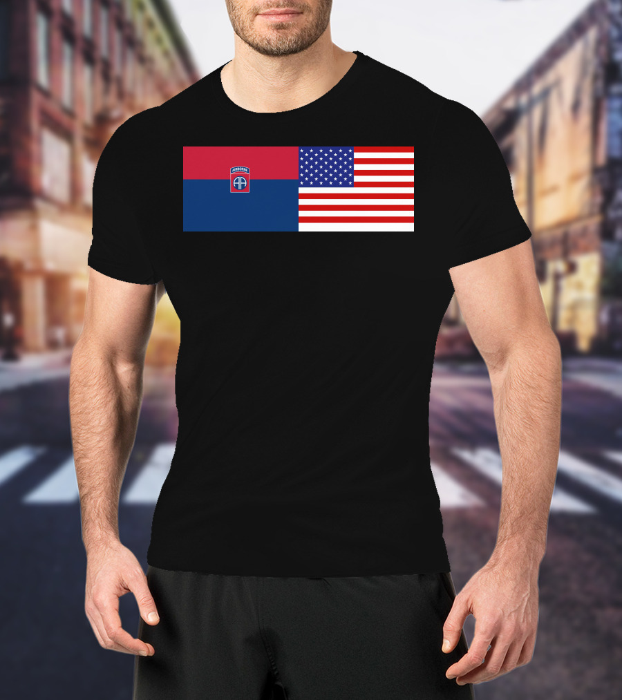 82Nd Airborne Division And American Flag Hklkh1 T-Shirt