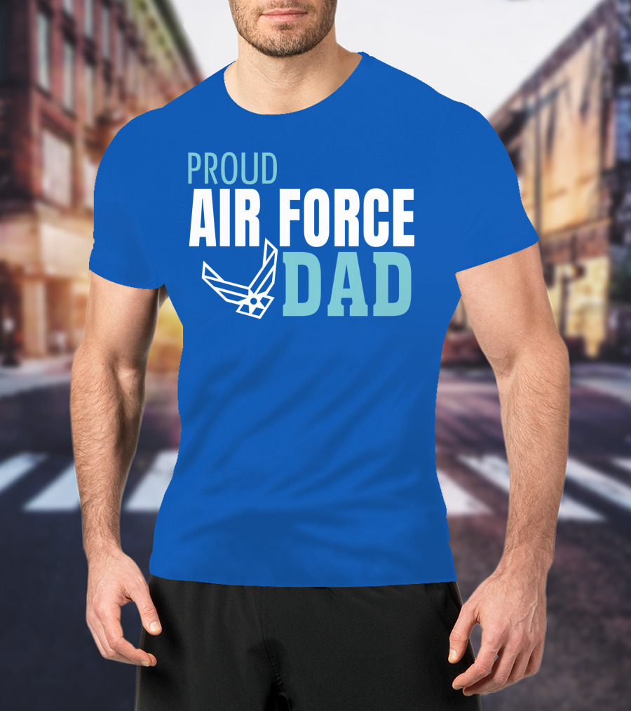 Proud Air Force Dad T-Shirt