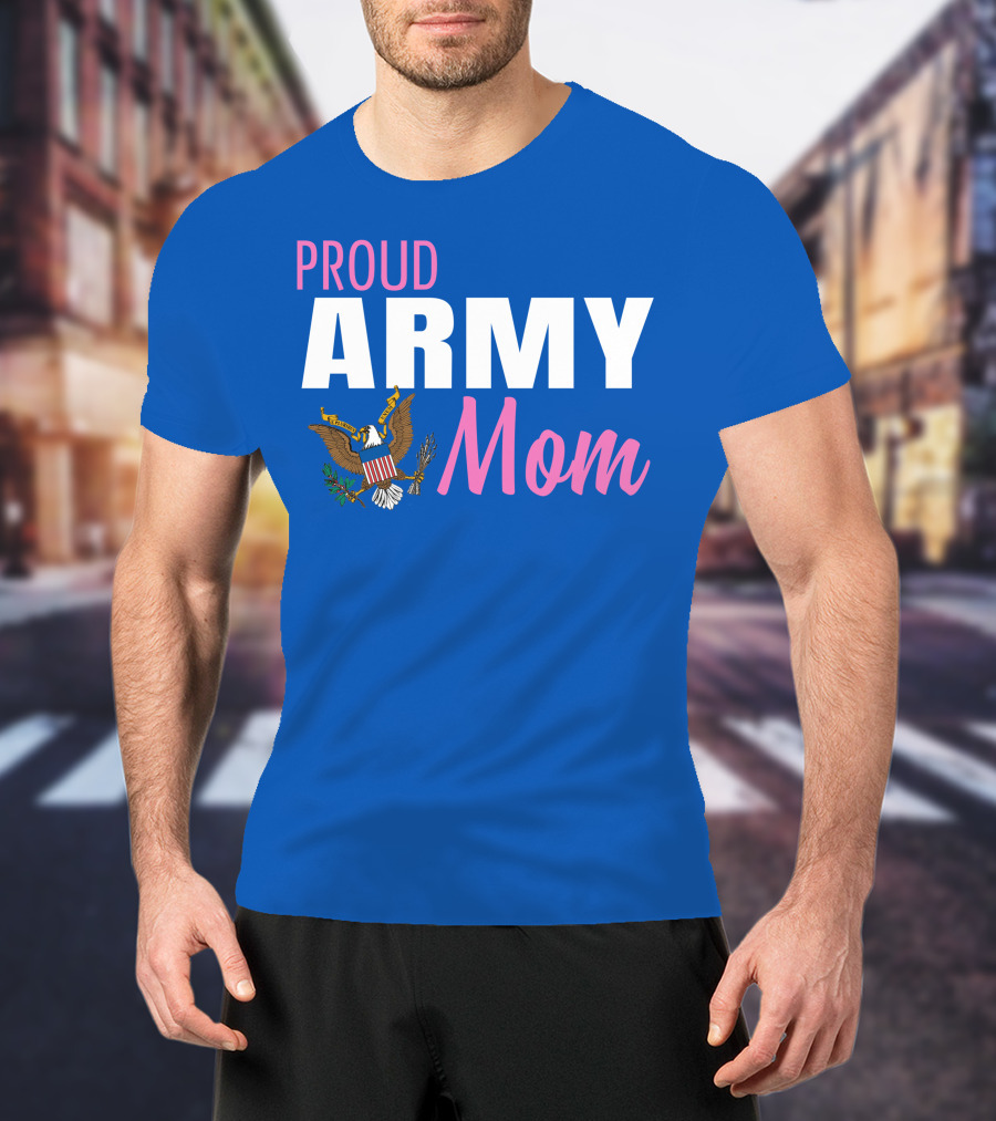 Proud Army Mom T-Shirt