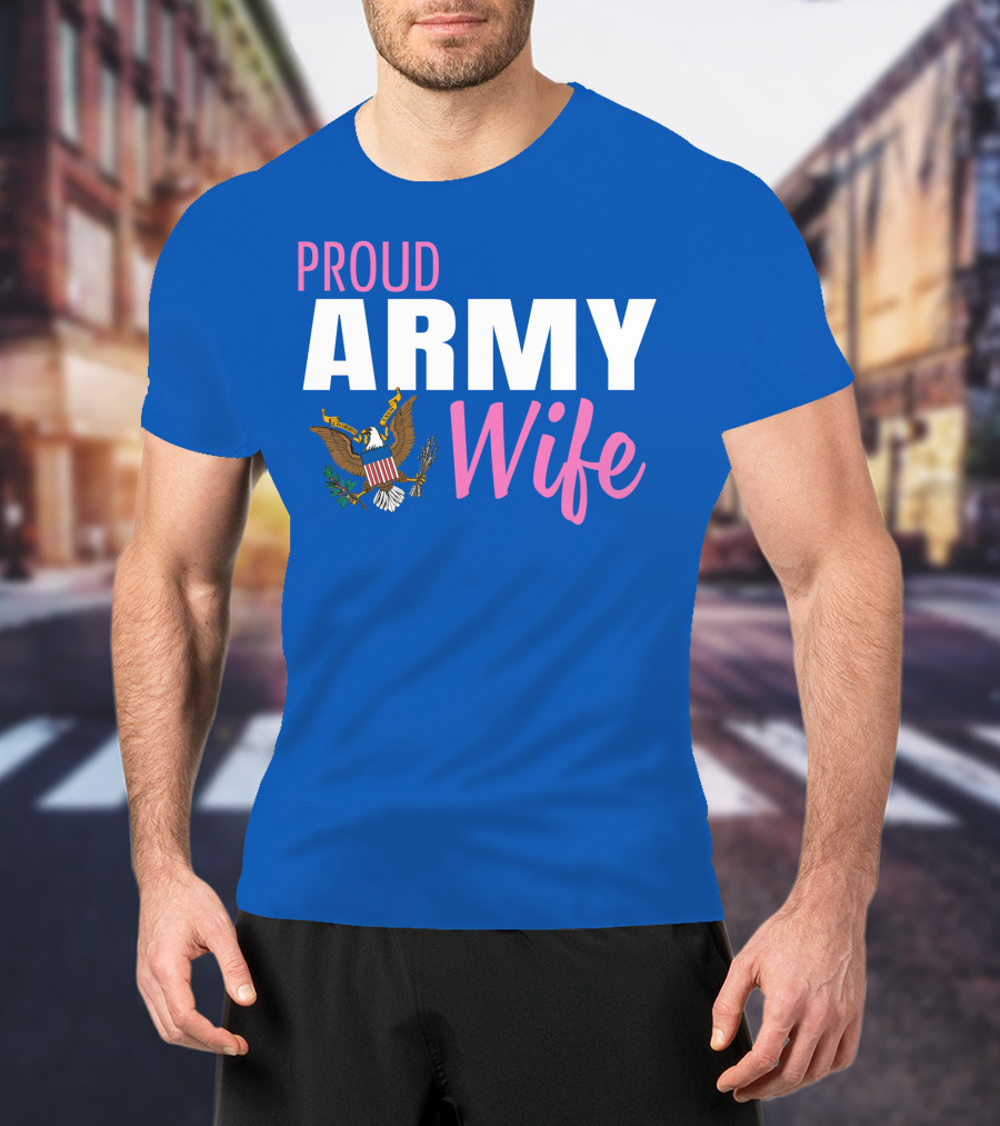 Proud Army Wife T-Shirt