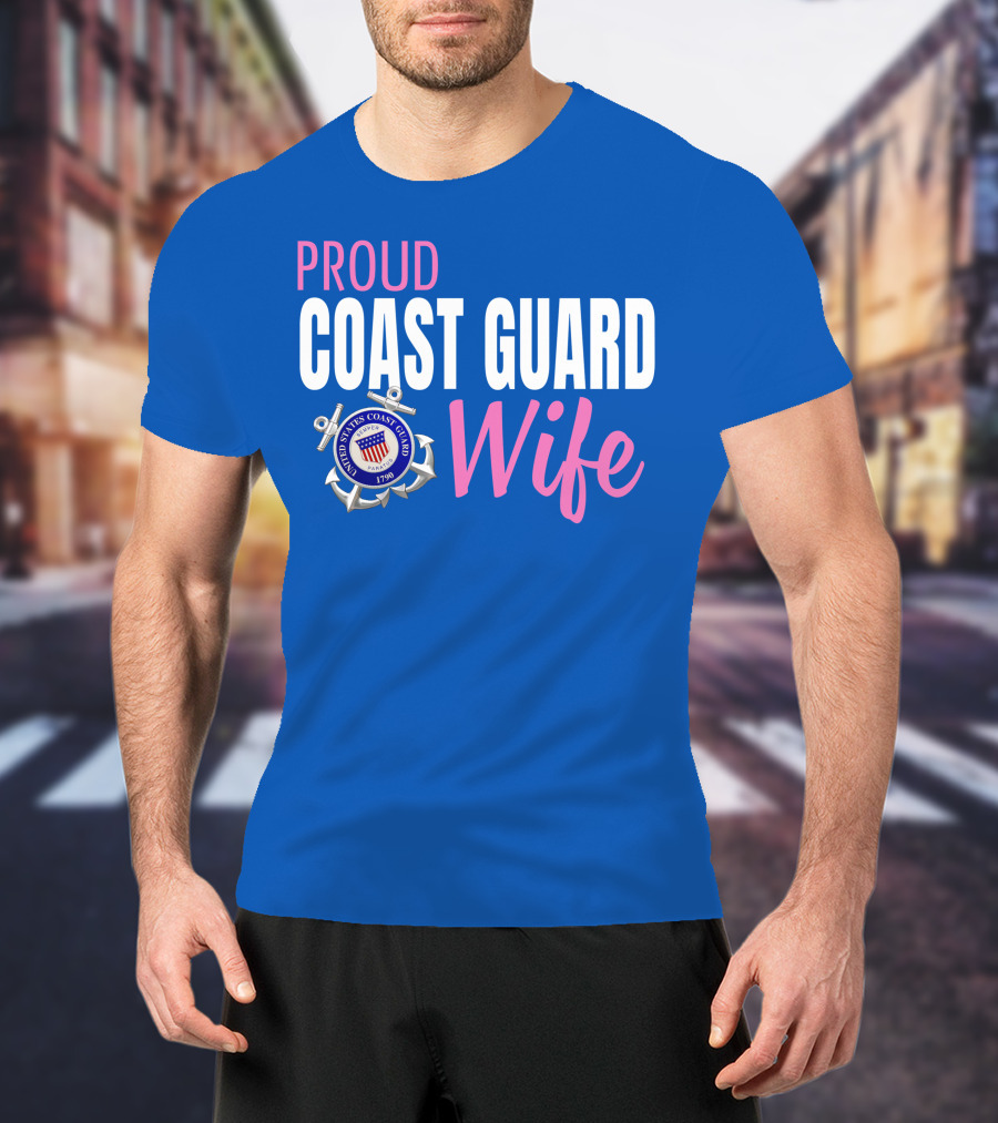 Proud Coast Guard Wife United States Coast Guard Emblem 1790 T-Shirt
