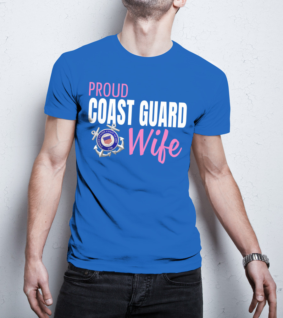 Proud Coast Guard Wife United States Coast Guard Emblem 1790 T-Shirt