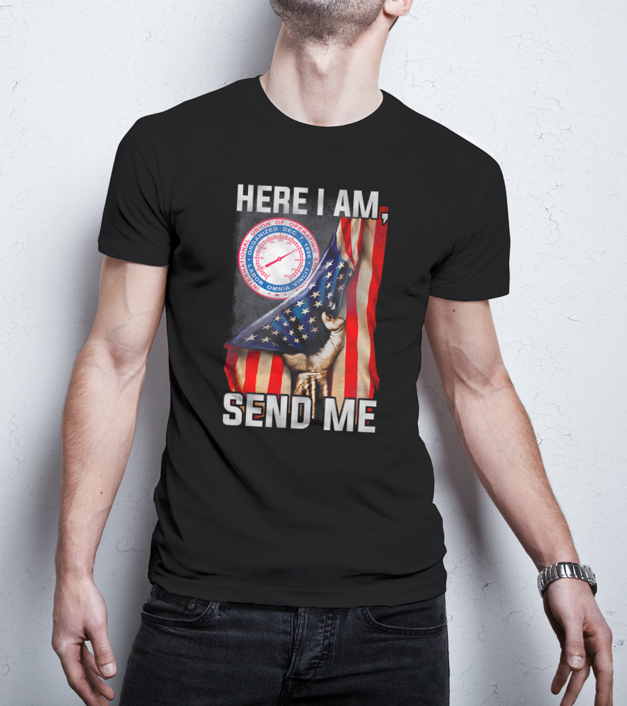 Here I Am Send Me International Union Of Operating Engineers Flag T-Shirt