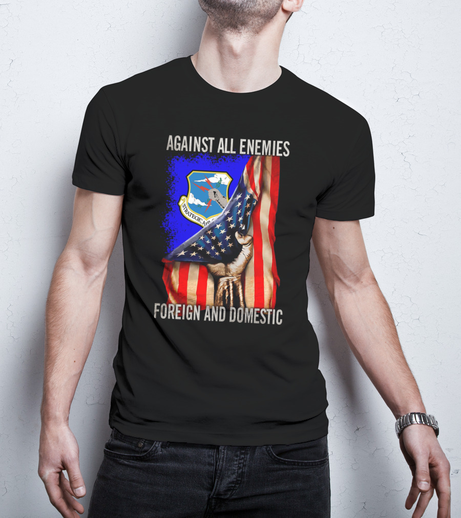Against All Enemies Foreign And Domestic Strategic Air Command T-Shirt