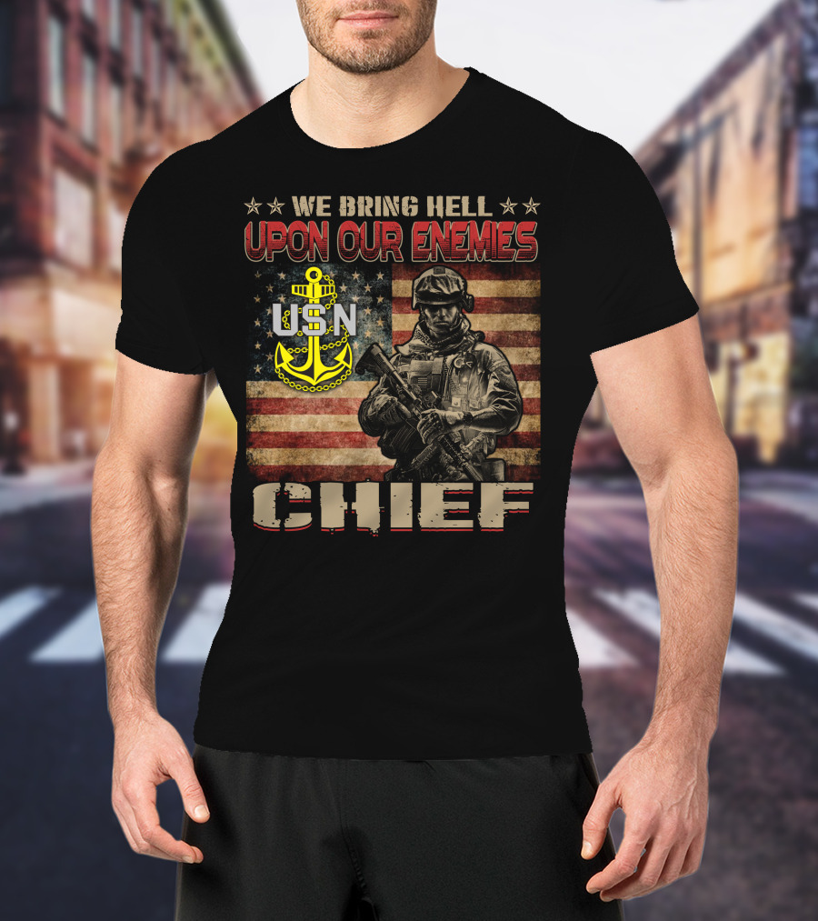 We Bring Hell Upon Our Enemies Usn Chief T-Shirt