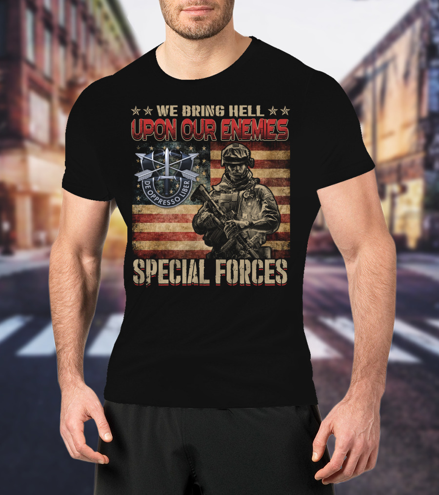 We Bring Hell Upon Our Enemies Special Forces De Oppresso Liber T-Shirt