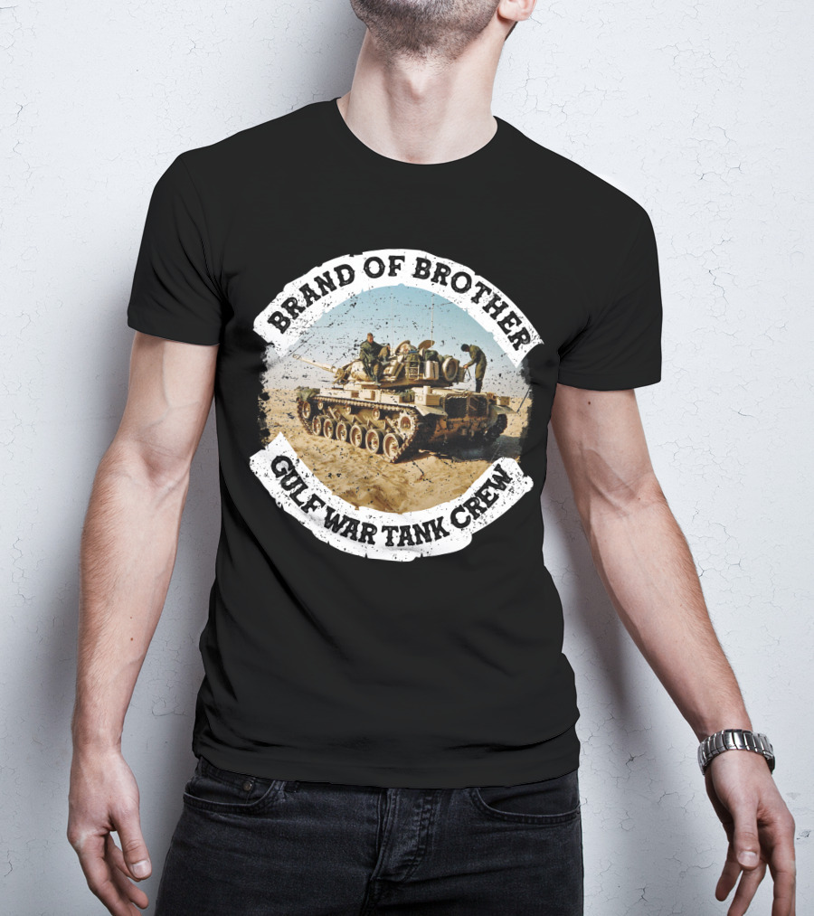 Brand Of Brother Gulf War Tank Crew T-Shirt
